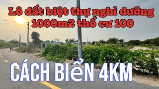 BÁN LÔ ĐẤT NGHỈ DƯỠNG 1000m2 THỔ CƯ