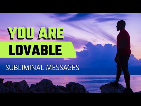 You Are Lovable Just As You Are - Subliminal Affirmations for Self Love & Worthiness