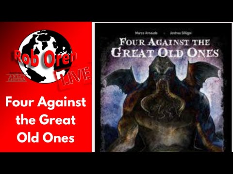Live Look at Four against the Great Old Ones