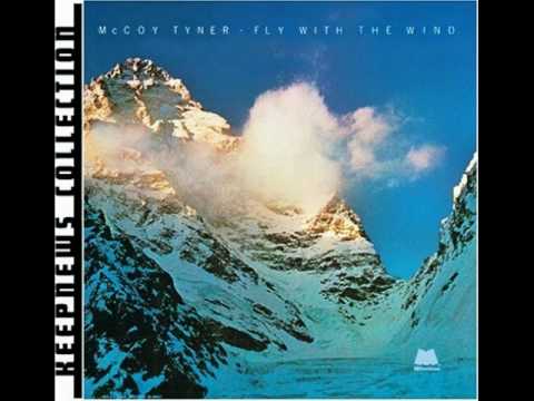 McCoy Tyner  - Fly With the Wind - [Fly With the Wind] 1976