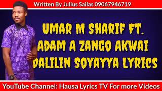Umar M Sharif Akwai Dalilin Soyayya Lyrics Hausa L