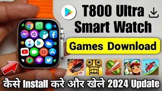 How To Download Games in T800 Ultra Smart Watch | T800 ultra smart watch game download | T800 ultra