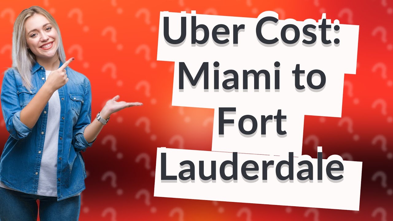 How much is uber from Miami Airport to Fort Lauderdale? Tipseri