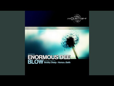 Blow (Bobby Deep Remix)