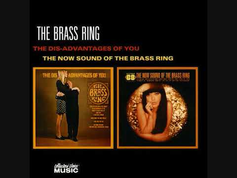 The Brass Ring * The Dis-Advantages Of You   1967  HQ