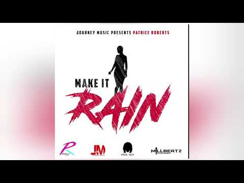 Make It Rain - Patrice Roberts