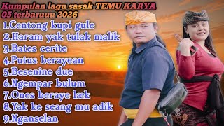 Download lagu KUMPULAN LAGU SASAK TEMU KARYA 05 TERBARUUU 2026 BERSAMA GURU MUSTAMIN mp3