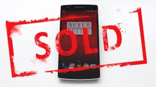 Why I sold my OnePlus One