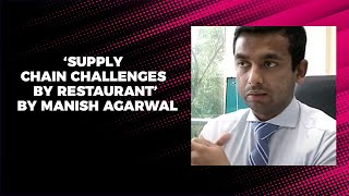 Supply Chain Challenges by Restaurant by Manish Agarwal image