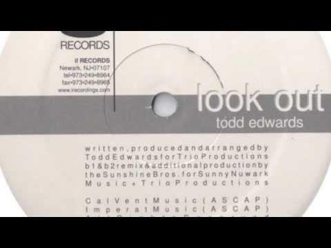 Todd Edwards - Look Out (Sunshine Bros. Sunnyside Mix)