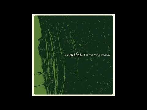 Is This Thing Loaded - Northstar