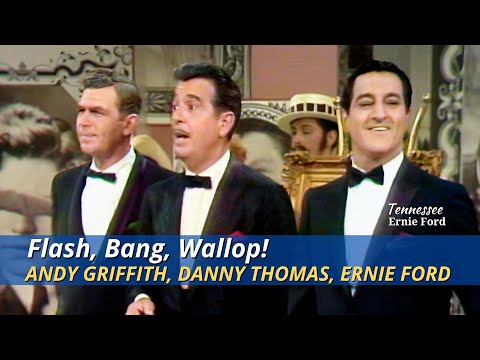 Andy Griffith, Danny Thomas, Ernie Ford | Flash, Bang, Wallop! | 1967 Special