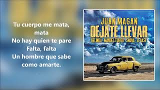 Juan Magan, Belinda &amp; Manuel Turizo - Déjate Llevar (feat. Snova &amp; B-Case) | LYRIC | DL | LETRA |