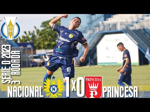 Nacional 1x0 Princesa - 3ª Rodada / Brasileiro Série D 2023