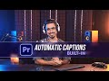 New Feature: Auto-Generate Captions in Premiere Pro!