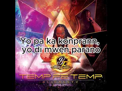 Blicassty - Temp fè temp  ( Lyrics Vidéo )
