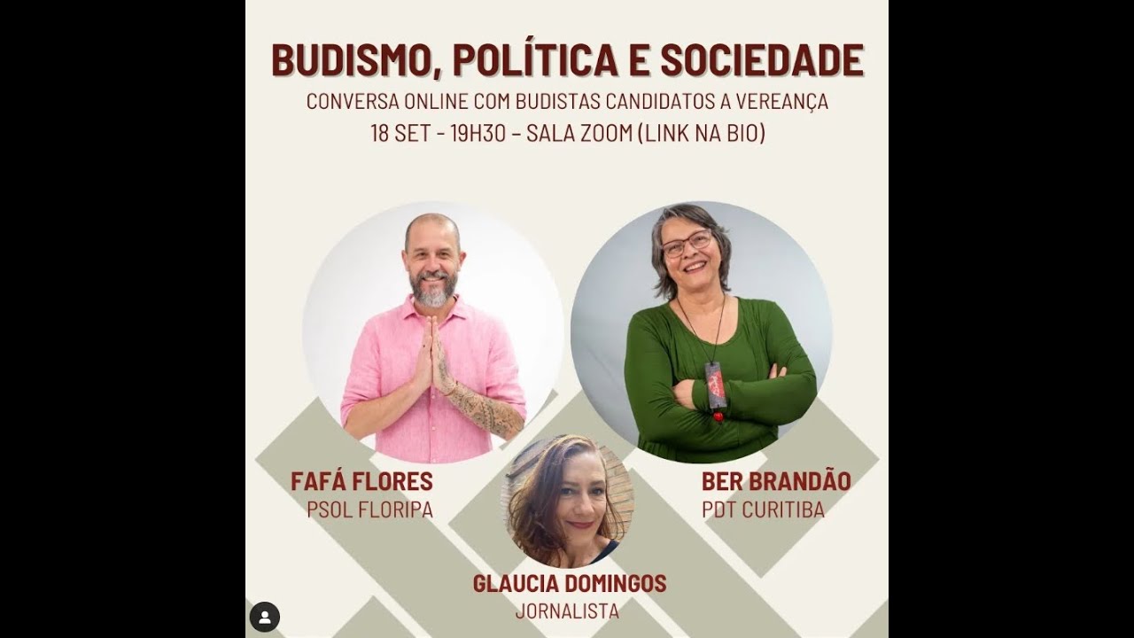 Budismo, Política e Sociedade  l com Bernadete Brandão e Fafá Flores