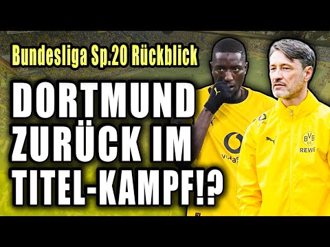 BVB zurück im MEISTERSCHAFTSKAMPF⁉️👀 | Bundesliga Rückblick Spieltag 20