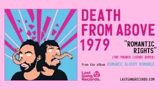 Death From Above 1979 - Romantic Rights (The Phones Lovers Remix)