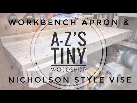 Retrofitting Workbench With Apron & Nicholson Style Vise