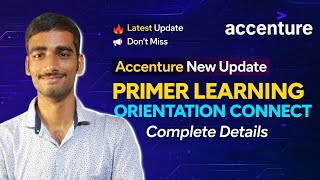 Accenture New Update 🔥 Primer Learning & Orientation Connect | Complete Details