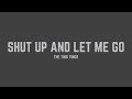 The Ting Tings Shut Up And Let Me Go Lyrics