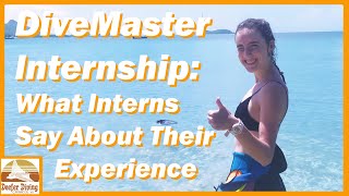 DiveMaster Internships:  What Interns Say About Their Experience