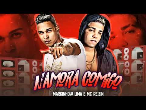 MARKINHOW LIMA E MC REIZIN - NAMORAR COMIGO - DJ CHAPA