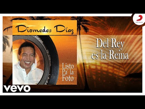 Diomedes Díaz, Álvaro López - Del Rey es la Reina (Cover Audio)