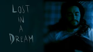 Lost in a Dream Music Video