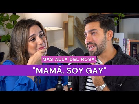 Más allá del rosa- "Mamá, soy gay" con Joel Barrera