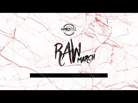 NEW RAWSTYLE MARCH 2018