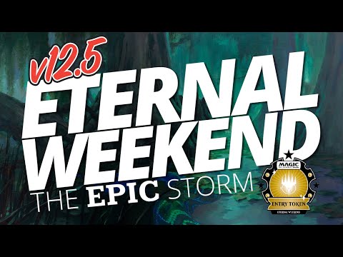 Eternal Weekend (Bayou) | The EPIC Storm v12.5 — 78% Match Win Percentage | Magic: the Gathering MTG