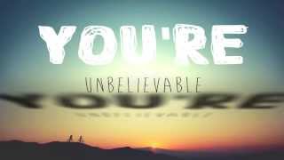 Halfway to Hollywood - Unbelievable (Lyric Video)