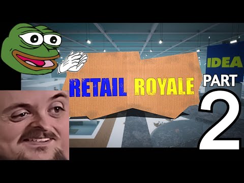 Forsen Plays Retail Royale With Streamsnipers - Part 2 (With Chat)