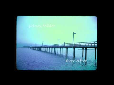 Jarius Miller - Ever After
