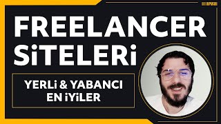 En İyi Freelance Siteleri Hangileri? Tüm Detaylarıyla Yerli Yabancı 15