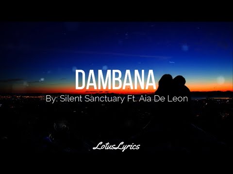 Dambana Lyrics - Silent Sanctuary Ft. Aia De Leon