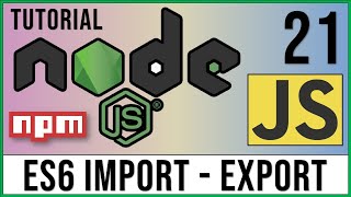 Módulos en Node.js | Import - Export | ECMAScript 6 ✅ | Curso Node.js # 21