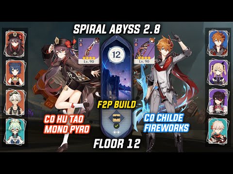 C0 Hu Tao Mono Pyro & C0 Childe Delusion Fireworks F2P - Spiral Abyss 2.8 Floor 12 [Genshin Impact]