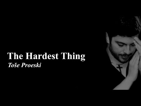 Toše Proeski ~ THE HARDEST THING [Lyrics Video] #special