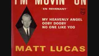 Matt Lucas - I&#39;m Movin&#39; On (1963)