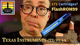 171 Texas Instrument Cartridges on a TI-99/4A FlashROM 99?