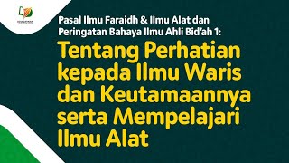 Download lagu 33. Tentang Perhatian kepada Ilmu Waris, Keutamaannya, serta Mempelajari Ilmu Alat mp3