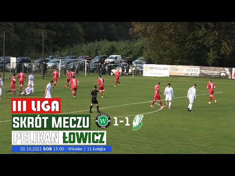 Skrót GKS Wikielec - Pelikan Łowicz 1:1 (02.10.2021)