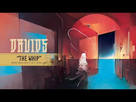 Druids - The Whip (Official Audio)