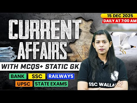 Current Affairs Today | 15 December Current Affairs 2025 | Daily Current Affairs | By Krati Mam