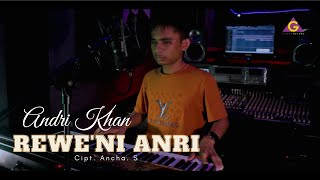 Download lagu Andri Khan - Rewe'ni Anri mp3 Download lagu Andri Khan - Rewe'ni Anri mp3