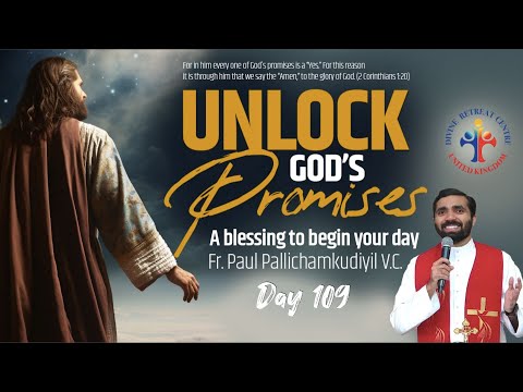 Unlock God's Promises: a blessing to begin your day (Day 109) - Fr Paul Pallichamkudiyil VC