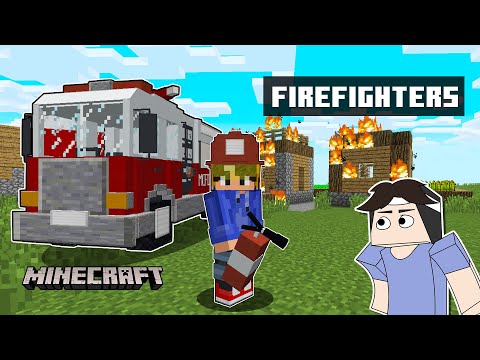 We became FIREFIGHTERS in Minecraft